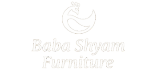 Baba Shyam Furniture